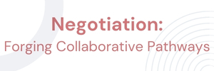 Conference Sub-theme: Negotiation